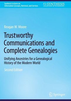 Trustworthy Communications and Complete Genealogies - Moore, Reagan W.