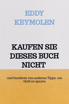 KAUFEN SIE DIESES BUCH NICHT - KEYMOLEN, Eddy