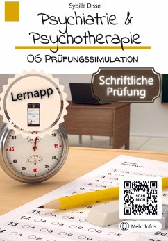 Psychiatrie & Psychotherapie Band 6: Prüfungssimulation schriftlich - Disse, Sybille