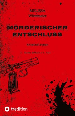 Mörderischer Entschluss - Wittemeier , Melissa