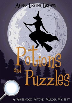 Potions and Puzzles (The Whitewood Witches of Fennelmoore, #2) (eBook, ePUB) - Brown, Agnes Lester