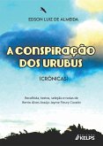 A conspiração dos urubus (eBook, ePUB) A conspiração dos urubus (eBook, ePUB)