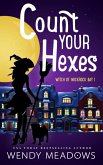 Count Your Hexes (Witch of Wickrock Bay, #1) (eBook, ePUB) Count Your Hexes (Witch of Wickrock Bay, #1) (eBook, ePUB)