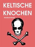 Keltische Knochen (eBook, ePUB)