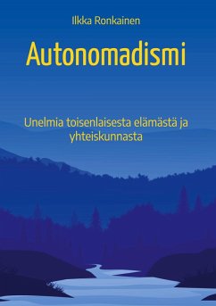 Autonomadismi (eBook, ePUB) - Ronkainen, Ilkka