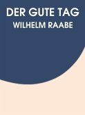 Der gute Tag (eBook, ePUB)