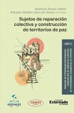 Sujetos de reparación colectiva y construcción de territorios de paz (eBook, ePUB)