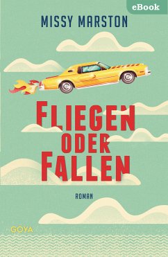 Fliegen oder fallen (eBook, ePUB) - Marston, Missy