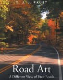 Road Art: A Different View of Back Roads (eBook, ePUB)