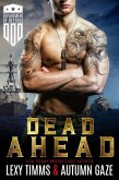Dead Ahead (Department of Defense Series, #1) (eBook, ePUB)