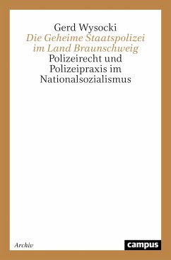 Die Geheime Staatspolizei im Land Braunschweig (eBook, PDF) - Wysocki, Gerd