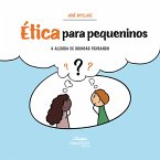 Ética para pequeninos (eBook, ePUB)