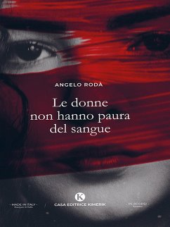 Le donne non hanno paura del sangue (eBook, ePUB) - Rodà, Angelo