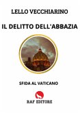 Il delitto dell'Abbazia. Sfida al Vaticano (eBook, ePUB)