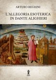 L'allegoria esoterica in Dante Alighieri (eBook, ePUB)