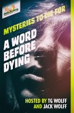 A Word Before Dying (Mysteries to Die For) (eBook, ePUB)