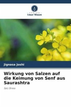 Wirkung von Salzen auf die Keimung von Senf aus Saurashtra - Joshi, Jignasa