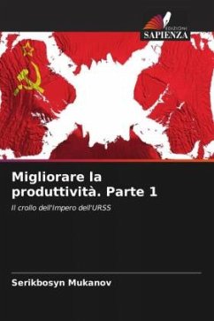 Migliorare la produttività. Parte 1 - Mukanov, Serikbosyn