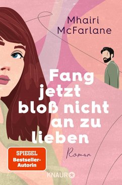 Fang jetzt bloß nicht an zu lieben - McFarlane, Mhairi