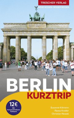 Reiseführer Berlin - Kurztrip - Kilimann, Susanne;Knoller, Rasso;Nowak, Christian
