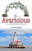 The Avaricious (eBook, ePUB) The Avaricious (eBook, ePUB)