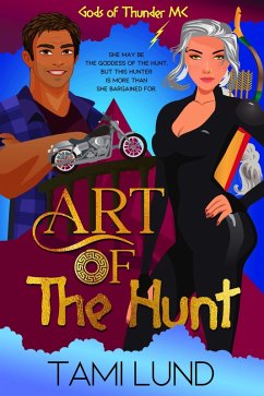 Art of the Hunt (Gods of Thunder MC, #9) (eBook, ePUB) - Lund, Tami