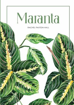 Maranta - Paxton-Hall, Rachel