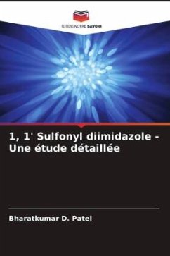 1, 1' Sulfonyl diimidazole - Une étude détaillée - Patel, Bharatkumar D.