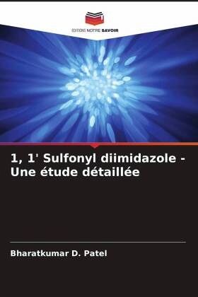 1, 1' Sulfonyl diimidazole - Une étude détaillée