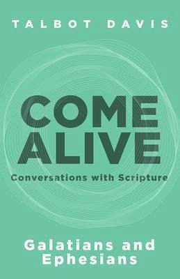 Come Alive: Galatians and Ephesians (eBook, ePUB) Come Alive: Galatians and Ephesians (eBook, ePUB)