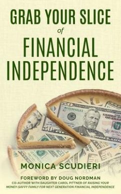 Cover Grab Your Slice of Financial Independence (eBook, ePUB)