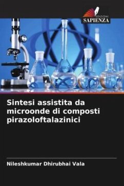 Sintesi assistita da microonde di composti pirazoloftalazinici - Vala, Nileshkumar Dhirubhai