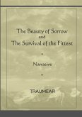 The Beauty of Sorrow and The Survival of the Fittest