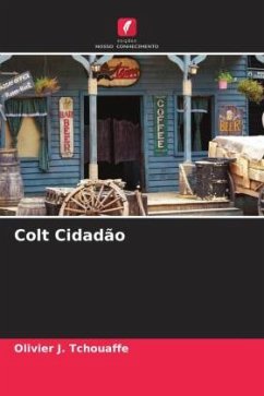 Colt Cidadão - Tchouaffe, Olivier J.