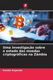 Uma investigação sobre o estado das moedas criptográficas na Zâmbia
