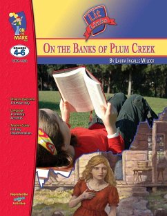 On the Banks of Plum Creek, by Laura Ingalls Wilder Lit Link Grades 4-6 - Solski, Ruth