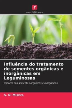 Influência do tratamento de sementes orgânicas e inorgânicas em Leguminosas - Mishra, S. N.