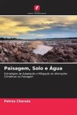 Paisagem, Solo e Água