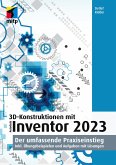 3D-Konstruktionen mit Autodesk Inventor 2023