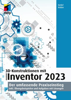 3D-Konstruktionen mit Autodesk Inventor 2023 - Ridder, Detlef