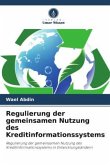 Regulierung der gemeinsamen Nutzung des Kreditinformationssystems