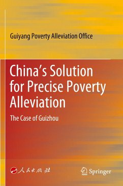 China¿s Solution for Precise Poverty Alleviation - Guiyang Poverty Alleviation Office