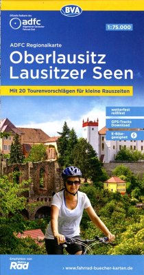 ADFC-Regionalkarte Oberlausitz - Lausitzer Seen, 1:75.000, mit Tagestourenvorschlägen, reiß- und wetterfest, GPS-Tracks Download