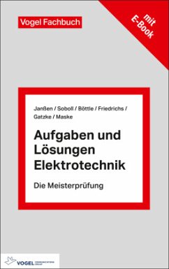 Aufgaben und Lösungen Elektrotechnik - Janßen, Thorsten;Soboll, Reinhard;Böttle, Peter