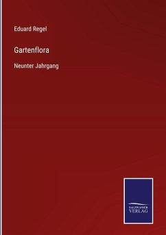 Gartenflora - Regel, Eduard