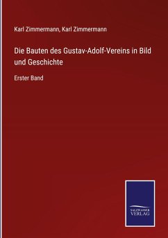 Cover Die Bauten des Gustav-Adolf-Vereins in Bild und Geschichte