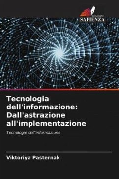 Tecnologia dell'informazione: Dall'astrazione all'implementazione - Pasternak, Viktoriya