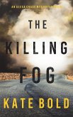 The Killing Fog (An Alexa Chase Suspense Thriller-Book 5)