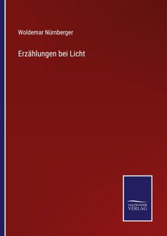 Erzählungen bei Licht - Nürnberger, Woldemar