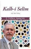 Kalb-i Selim - Tugrul inancer, Ömer